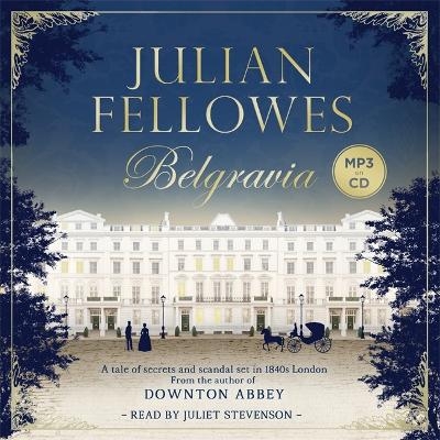 Julian Fellowes's Belgravia - Julian Fellowes