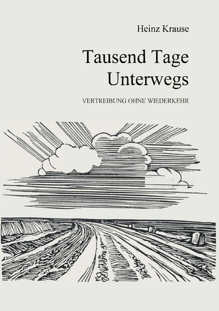 Tausend Tage unterwegs