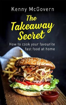 The Takeaway Secret, 2nd edition - Kenny McGovern