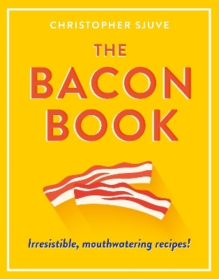 The Bacon Book - Christopher Sjuve