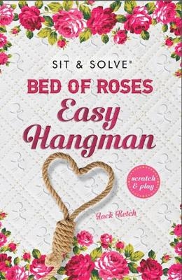 Bed of Roses Easy Hangman - Jack Ketch