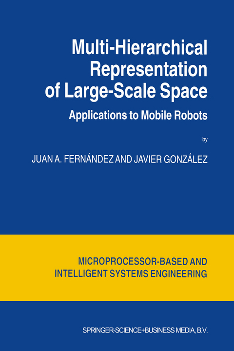 Multi-Hierarchical Representation of Large-Scale Space - Juan A. Fern&aacute;ndez, Javier Gonz&aacute;lez
