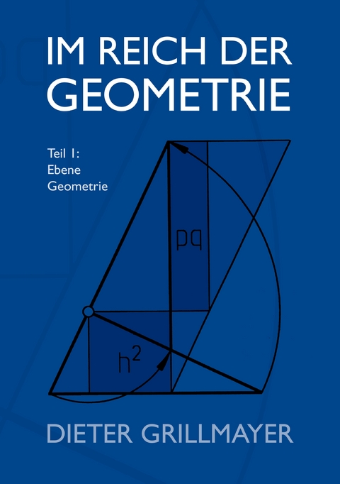 Im Reich der Geometrie - Dieter Grillmayer