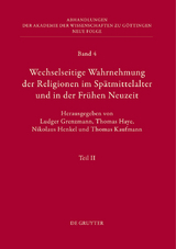 Wechselseitige Wahrnehmung der Religionen im Sp&auml;tmittelalter und in der Fr&uuml;hen Neuzeit - 