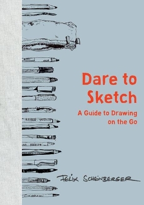 Dare to Sketch - Felix Scheinberger