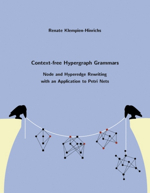 Context-free Hypergraph Grammars - Renate Klempien-Hinrichs
