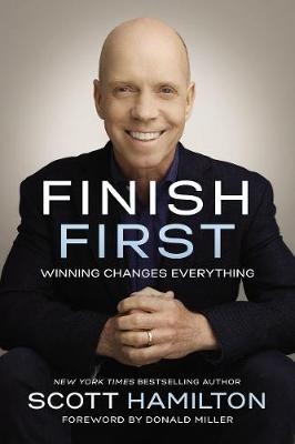 Finish First - Scott Hamilton
