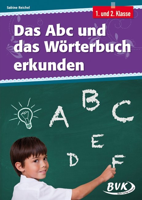 Das Abc und das W&ouml;rterbuch erkunden - Sabine Reichel