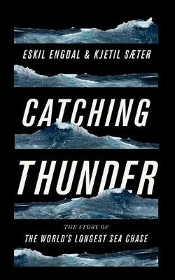 Catching Thunder - Eskil Engdal, Kjetil Saeter
