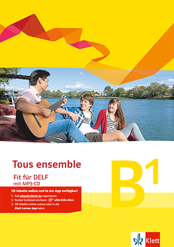 Tous ensemble - Fit f&uuml;r DELF B1