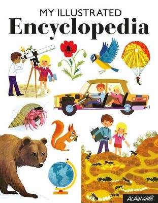 My Illustrated Encyclopedia - Alain Gree