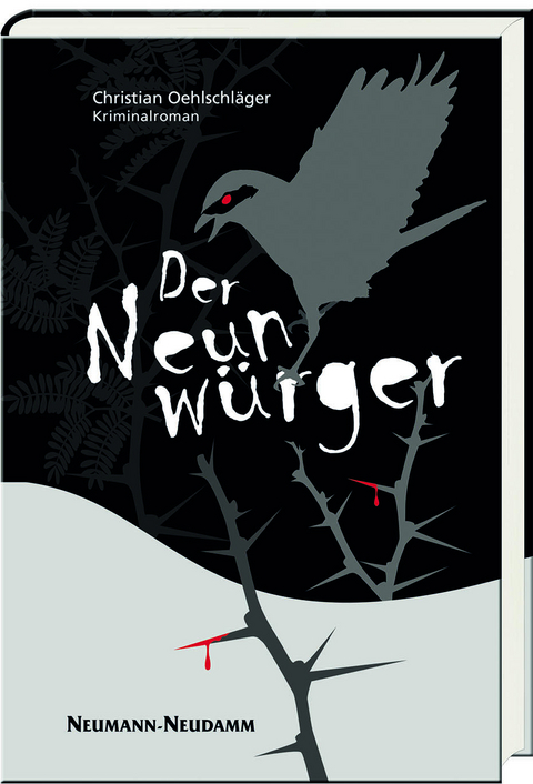 Der Neunw&uuml;rger - Christian Oehlschl&auml;ger