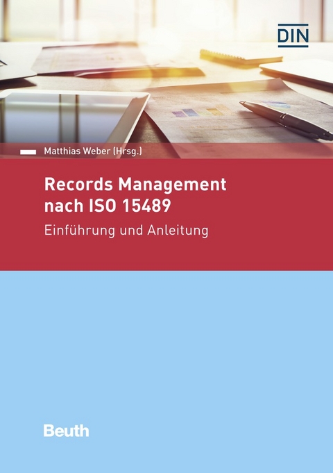 Records Management nach ISO 15489 - Matthias Weber
