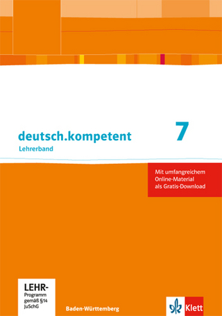 deutsch.kompetent 7. Ausgabe Baden-Württemberg