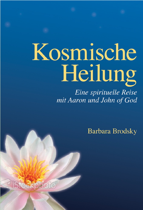 Kosmische Heilung - Barbara Brodsky