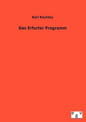 Das Erfurter Programm - Karl Kautsky