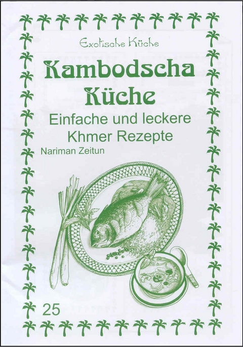 Kambodscha K&uuml;che - Nariman Zeitun, M Nader Asfahani