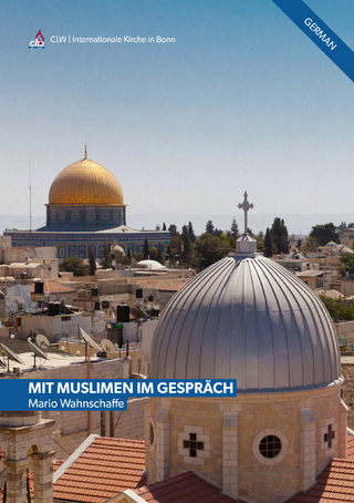 Mit Muslimen im Gespräch