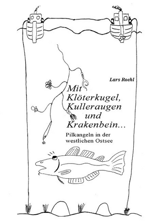 Mit Klöterkugel, Kulleraugen und Krakenbein
