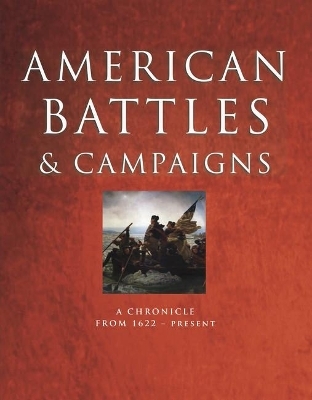 American Battles and Campaigns - Kevin J Dougherty, Hunter Keeter, Rob S Rice