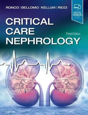 Critical Care Nephrology - Claudio Ronco, Rinaldo Bellomo, John Kellum, Zaccaria Ricci