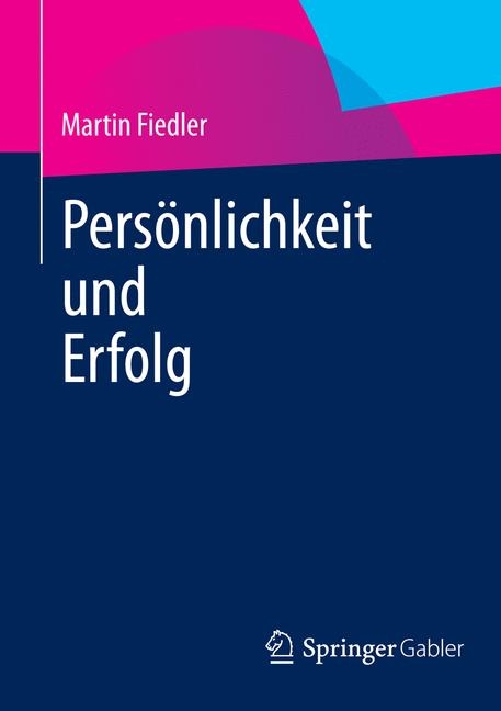 Persönlichkeit und Erfolg - Martin Fiedler