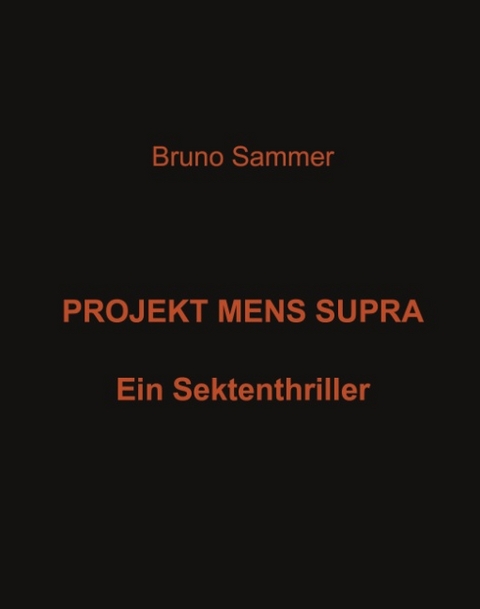 Projekt Mens Supra - Bruno Sammer