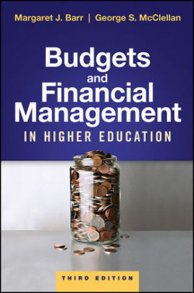 Budgets and Financial Management in Higher Education - Margaret J. Barr, George S. McClellan