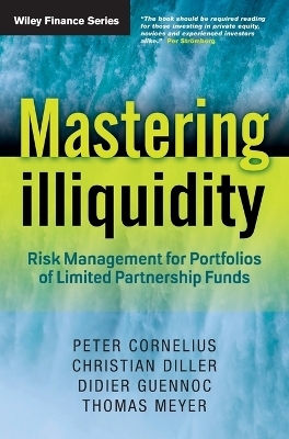 Mastering Illiquidity - Thomas Meyer, Peter Cornelius, Christian Diller, Didier Guennoc