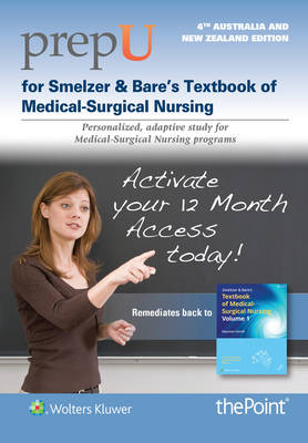 PrepU for Farrell's Smeltzer & Bare's Textbook of                Medical-Surgical Nursing