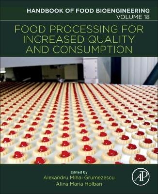 Food Processing for Increased Quality and Consumption - 