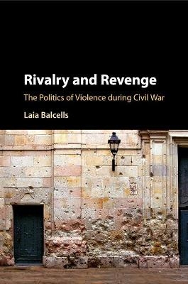 Rivalry and Revenge - Laia Balcells