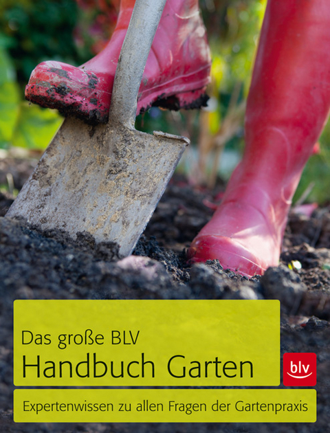 Das große BLV Handbuch Garten - Wolfram Franke,  u.a.