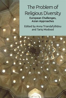 The Problem of Religious Diversity - Anna Triandafyllidou, Tariq Modood