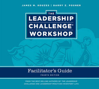 The Leadership Challenge Workshop, Facilitator's Guide Package