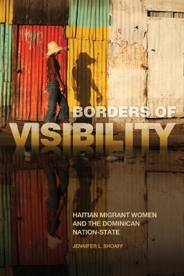Borders of Visibility - Jennifer L. Shoaff