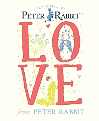 Love From Peter Rabbit - Beatrix Potter