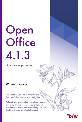 OpenOffice 4.1.3 - Das Einsteigerseminar