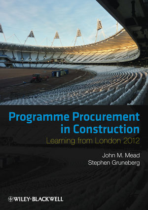 Programme Procurement in Construction - John Mead, Stephen Gruneberg
