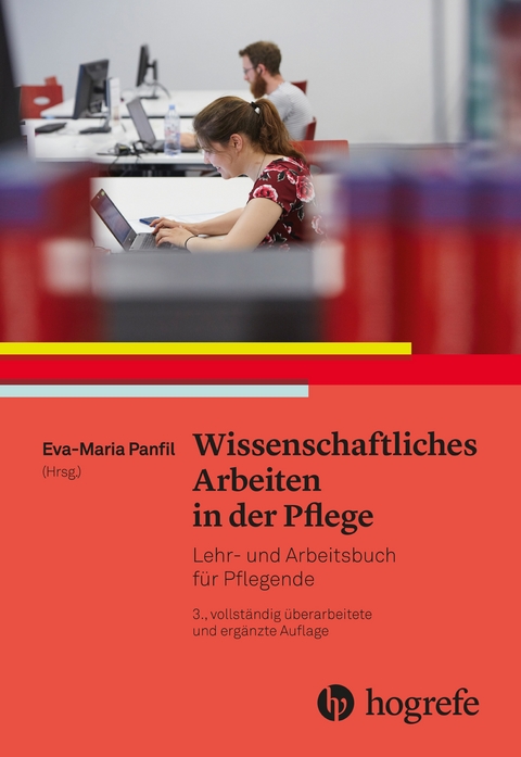 Wissenschaftliches Arbeiten in der Pflege - Eva&ndash;Maria Panfil