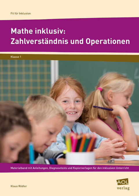 Mathe inklusiv: Zahlverständnis und Operationen - Klaus Rödler