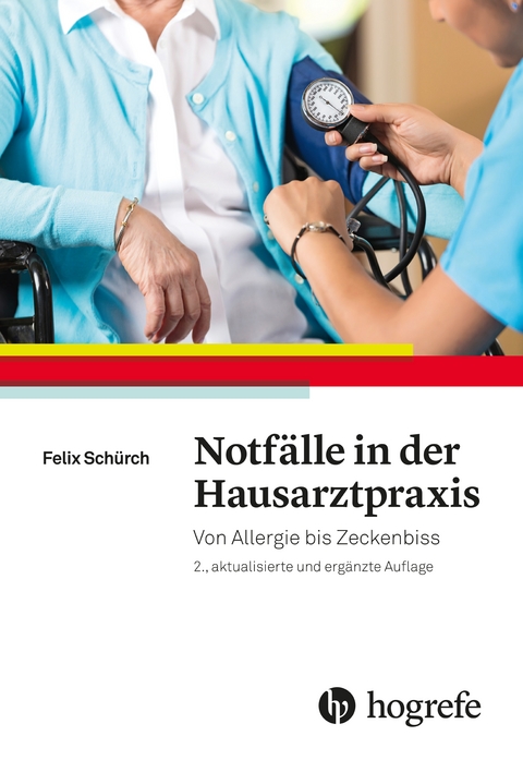 Notfälle in der Hausarztpraxis - Felix Schürch