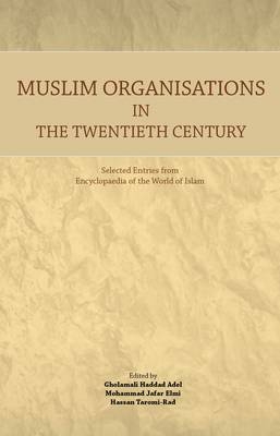 Muslim Organisations in the Twentieth Century - 