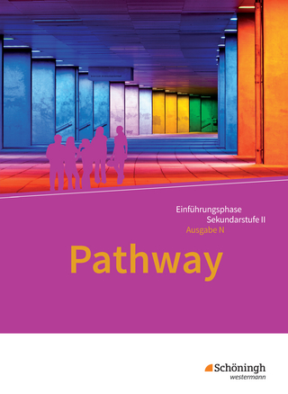 Pathway - Englisch für die Einführungsphase der gymnasialen Oberstufe - Ausgabe Niedersachsen u.a.
