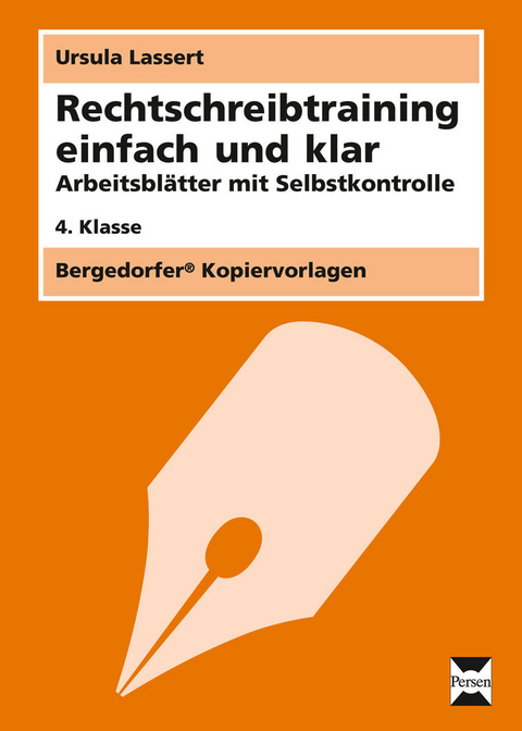 Rechtschreibtraining einfach und klar - 4. Kl. - Ursula Lassert