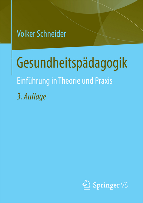 Gesundheitsp&auml;dagogik - Volker Schneider