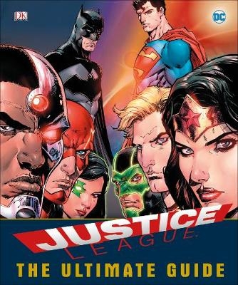 DC Comics Justice League The Ultimate Guide - Landry Walker