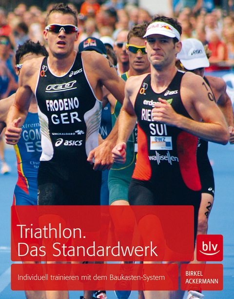 Triathlon. Das Standardwerk - Johann Ackermann, J&ouml;rg Birkel