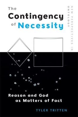 The Contingency of Necessity - Tyler Tritten