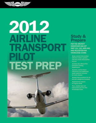 Airline Transport Pilot Test Prep 2012 -  Asa Test Prep Board